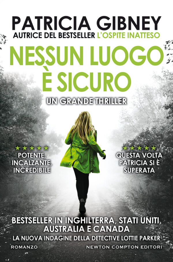 Libro Nessun luogo è sicuro di Patricia Gibney - ean 9788822751621 - Newton Compton Editori