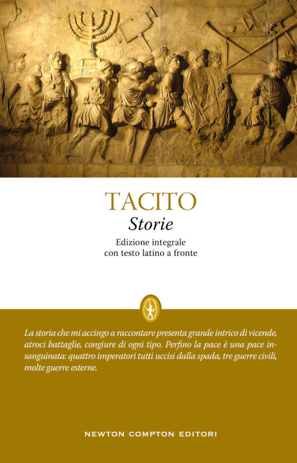 Libro Storie di Publio Cornelio Tacito - ean 9788822751720 - Newton Compton Editori