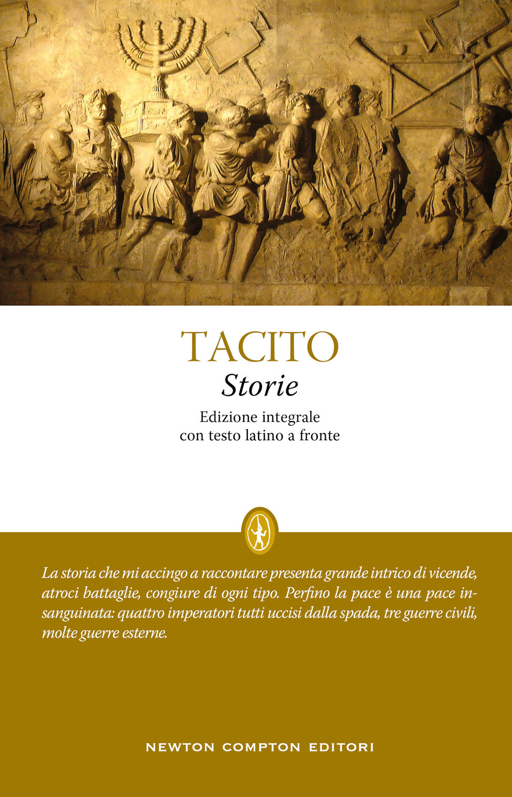 Libro Storie di Publio Cornelio Tacito - ean 9788822751720 - Newton Compton Editori