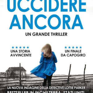 Libro Uccidere ancora di Patricia Gibney - ean 9788822751799 - Newton Compton Editori