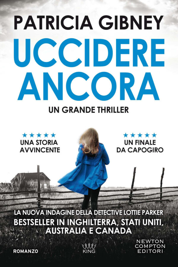 Libro Uccidere ancora di Patricia Gibney - ean 9788822751799 - Newton Compton Editori