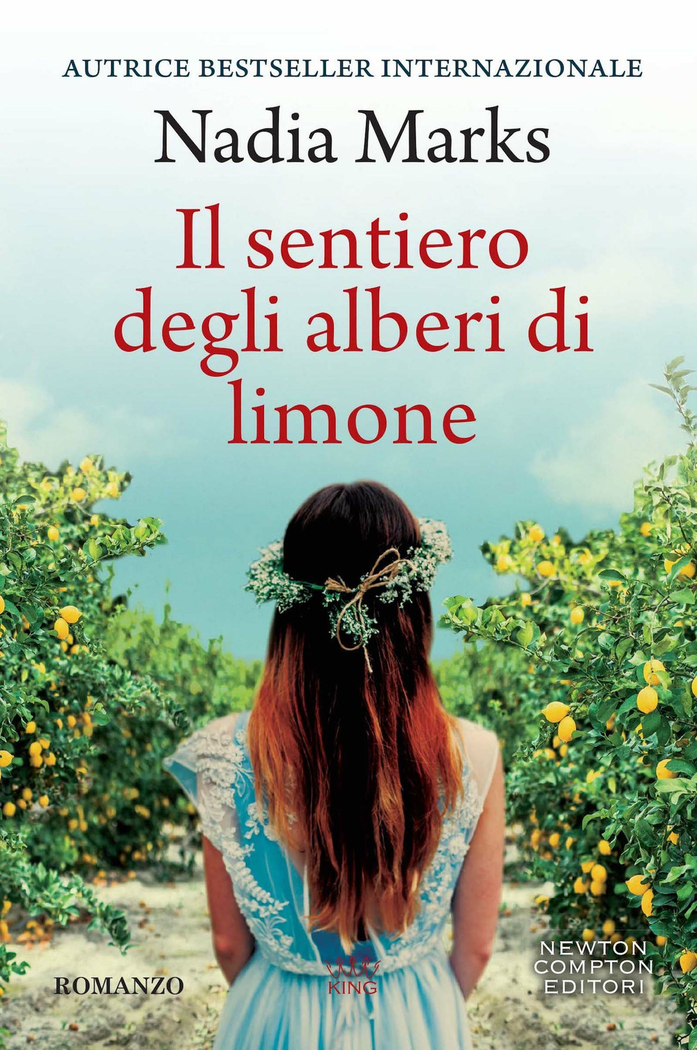 Libro sentiero degli alberi di limone di Nadia Marks - ean 9788822751805 - Newton Compton Editori