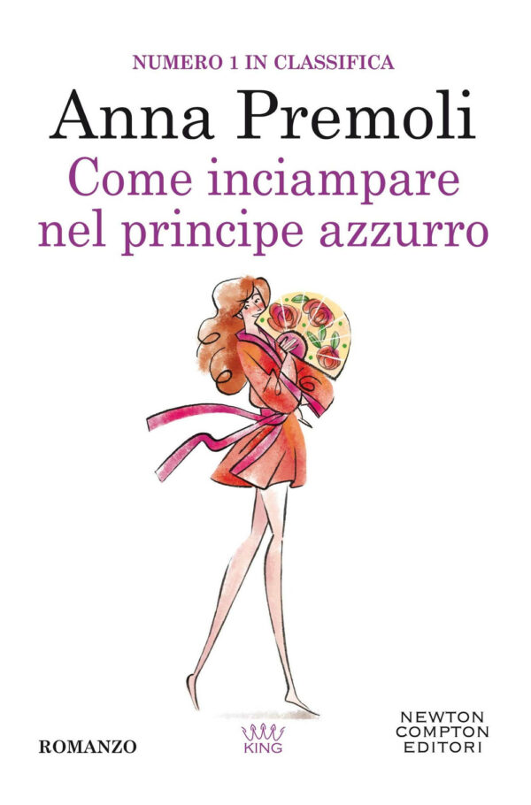 Libro Come inciampare nel principe azzurro di Anna Premoli - ean 9788822751836 - Newton Compton Editori