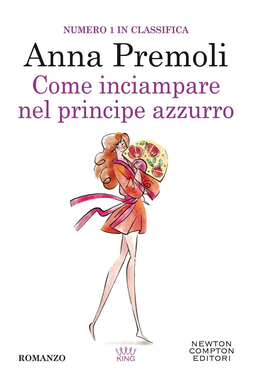 Libro Come inciampare nel principe azzurro di Anna Premoli - ean 9788822751836 - Newton Compton Editori