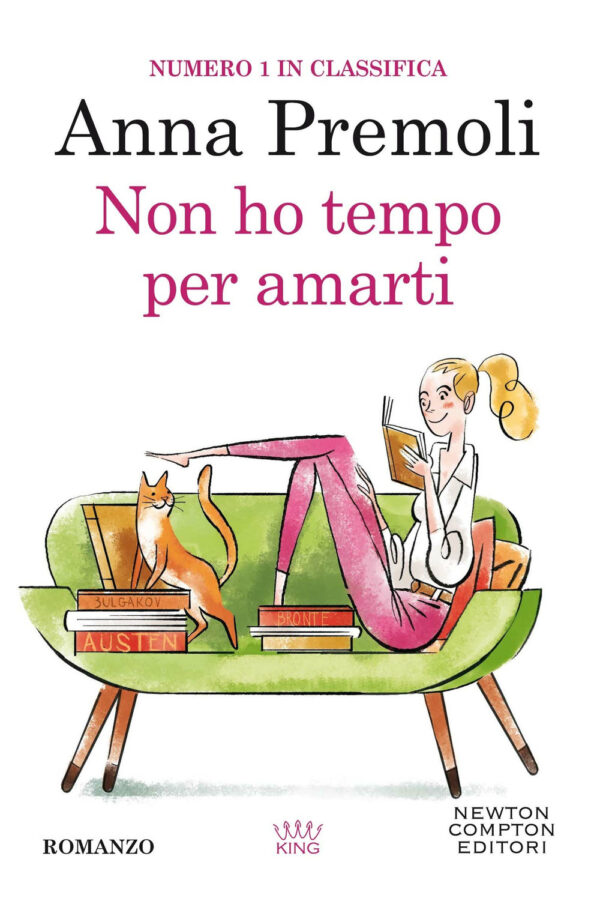 Libro Non ho tempo per amarti di Anna Premoli - ean 9788822751843 - Newton Compton Editori