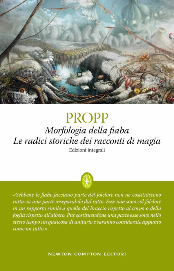 Libro Morfologia della fiaba-Le radici storiche dei racconti di magia di Vladimir Propp - ean 9788822752109 - Newton Compton Editori
