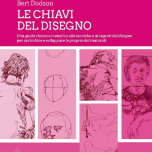 Libro chiavi del disegno di Bert Dodson - ean 9788822752192 - Newton Compton Editori