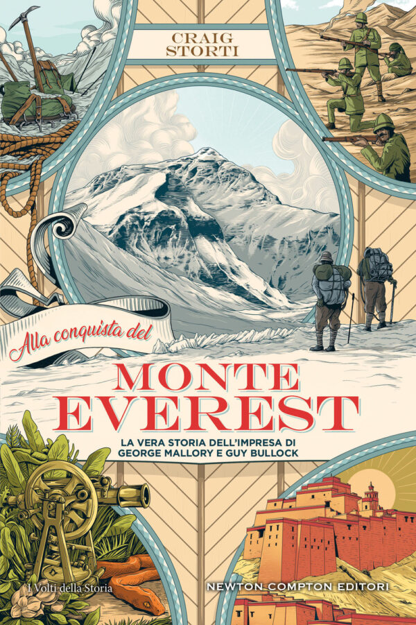 Libro Alla conquista del Monte Everest. La vera storia dell’impresa di George Mallory e Guy Bullock di Craig Storti - ean 9788822752277 - Newton Compton Editori