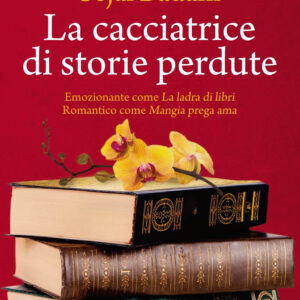 Libro cacciatrice di storie perdute di Sejal Badani - ean 9788822752314 - Newton Compton Editori