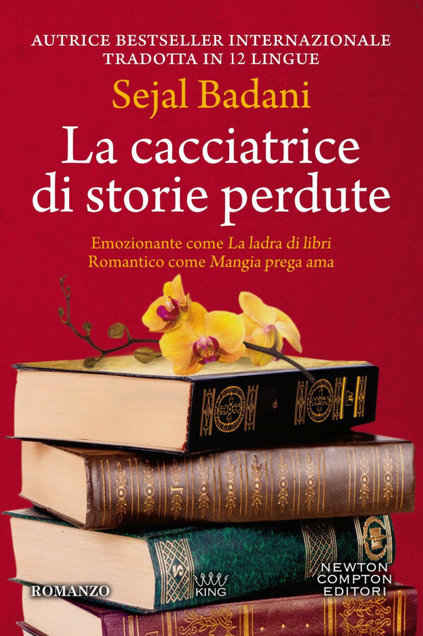 Libro cacciatrice di storie perdute di Sejal Badani - ean 9788822752314 - Newton Compton Editori