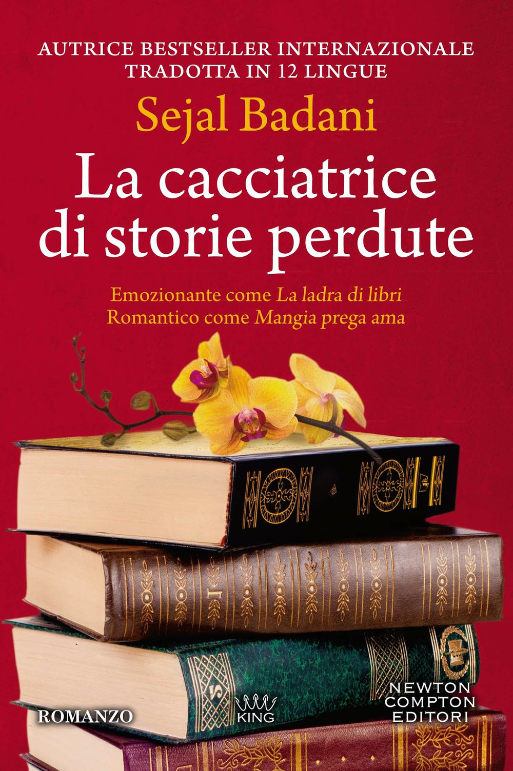 Libro cacciatrice di storie perdute di Sejal Badani - ean 9788822752314 - Newton Compton Editori