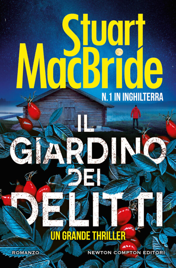 Libro giardino dei delitti di Stuart MacBride - ean 9788822752352 - Newton Compton Editori