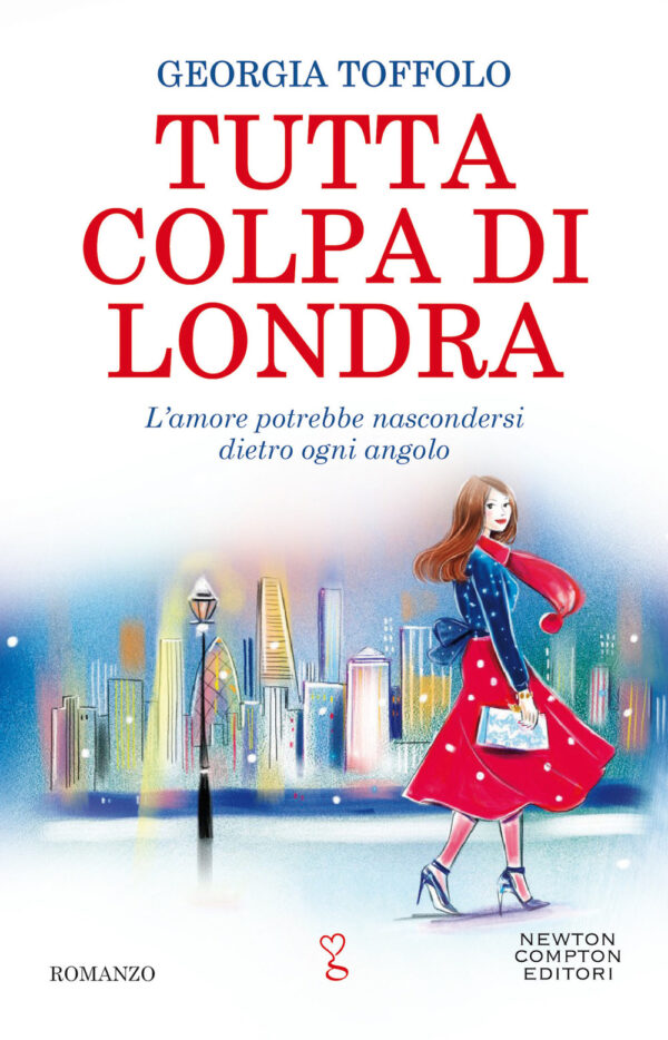 Libro Tutta colpa di Londra di Georgia Toffolo - ean 9788822752505 - Newton Compton Editori