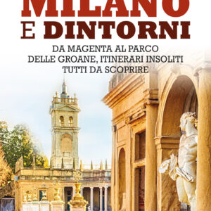Libro Luoghi segreti da visitare a Milano e dintorni di Paolo Melissi - ean 9788822752666 - Newton Compton Editori
