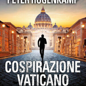 Libro Cospirazione Vaticano di Peter Hogenkamp - ean 9788822752765 - Newton Compton Editori