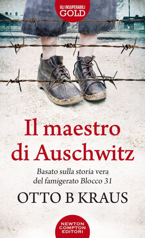 Libro maestro di Auschwitz di Otto B Kraus - ean 9788822752901 - Newton Compton Editori