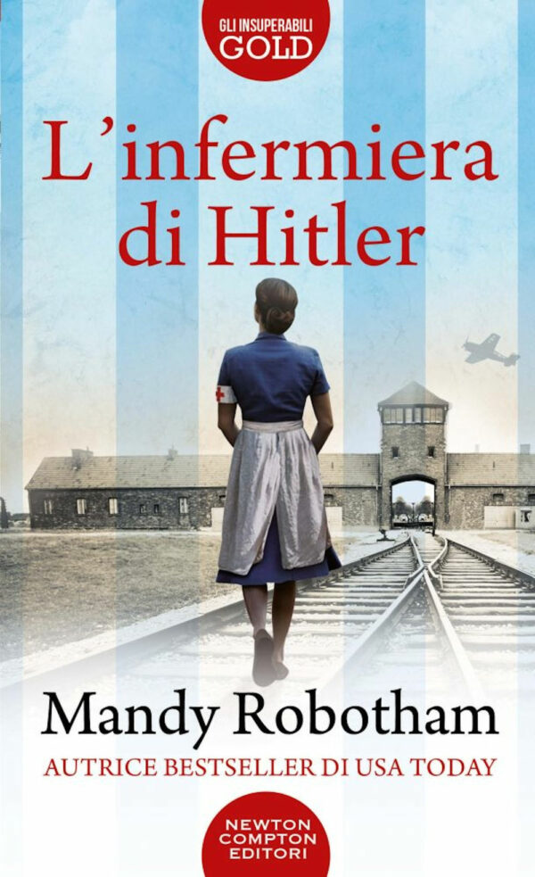 Libro infermiera di Hitler di Mandy Robotham - ean 9788822753069 - Newton Compton Editori