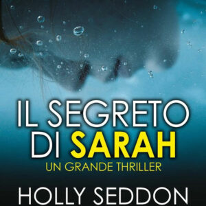 Libro segreto di Sarah di Holly Seddon - ean 9788822753083 - Newton Compton Editori