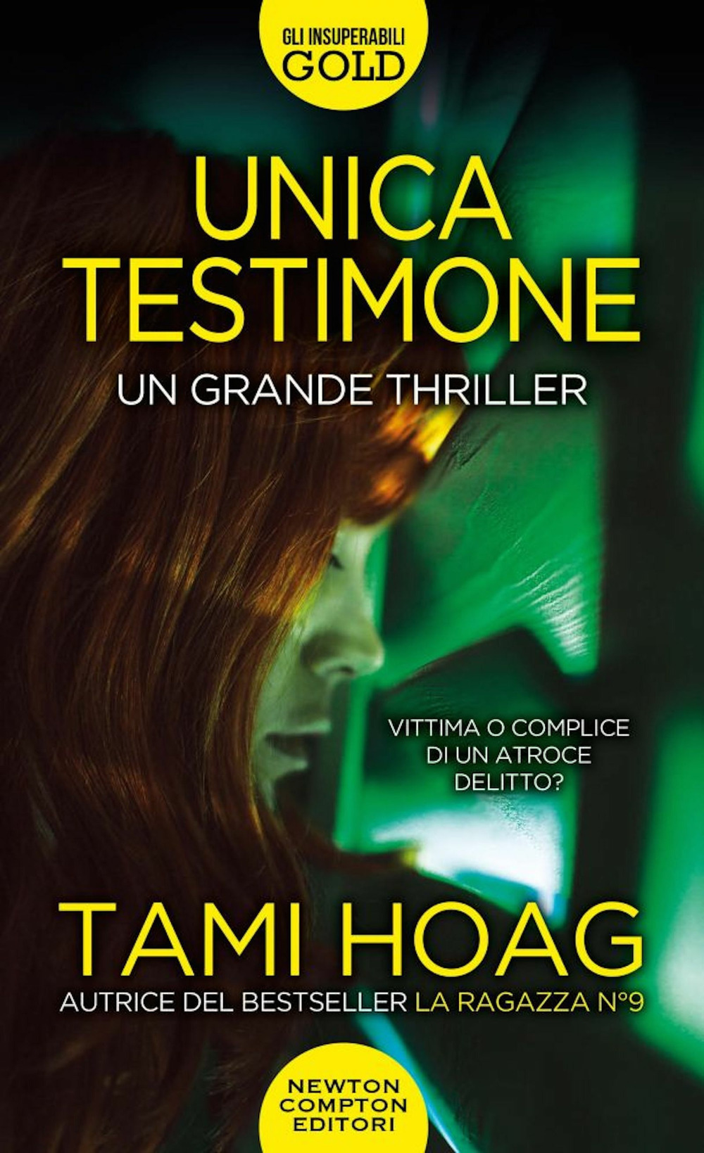 Libro Unica testimone di Tami Hoag - ean 9788822753113 - Newton Compton Editori
