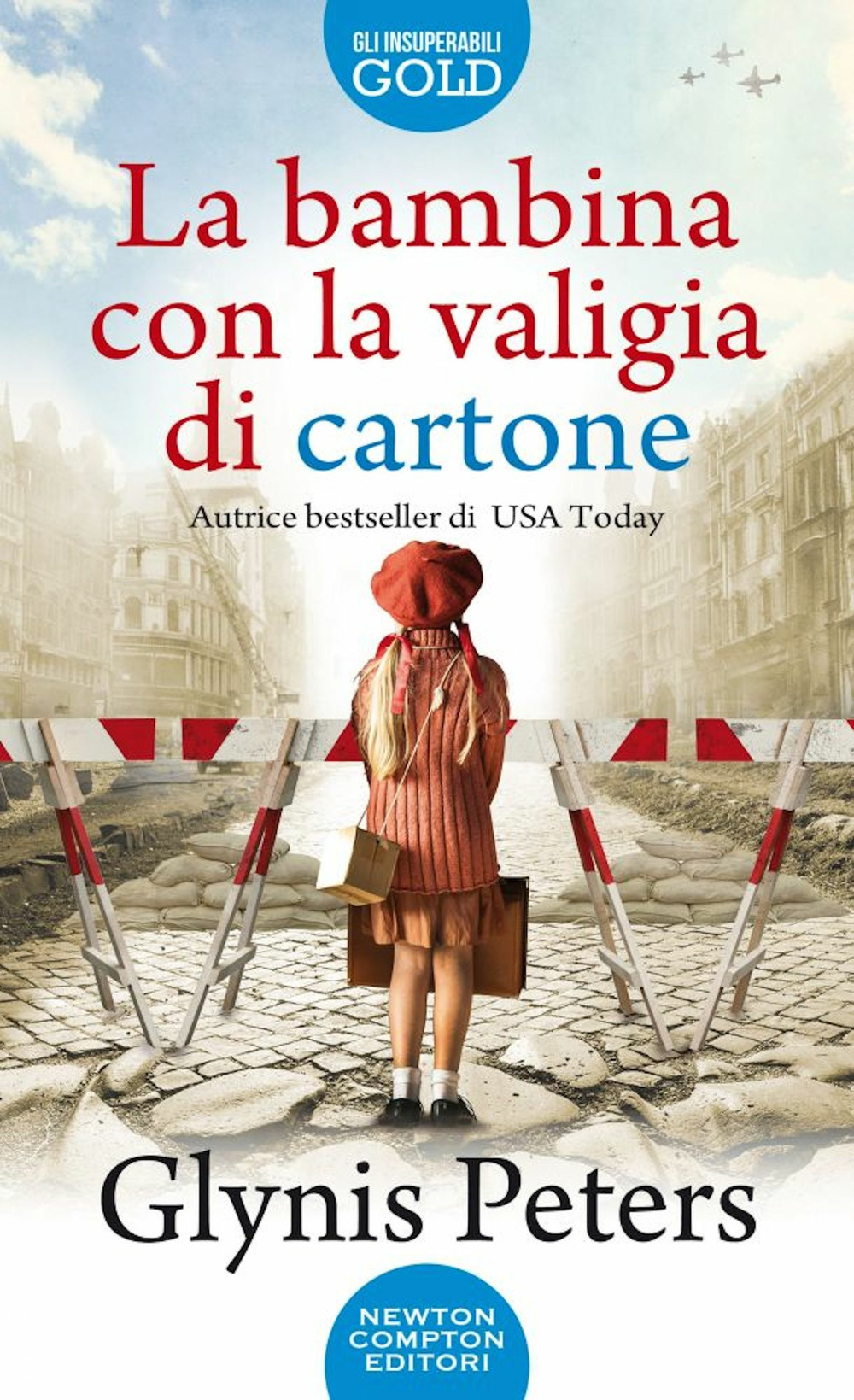 Libro bambina con la valigia di cartone di Glynis Peters - ean 9788822753182 - Newton Compton Editori