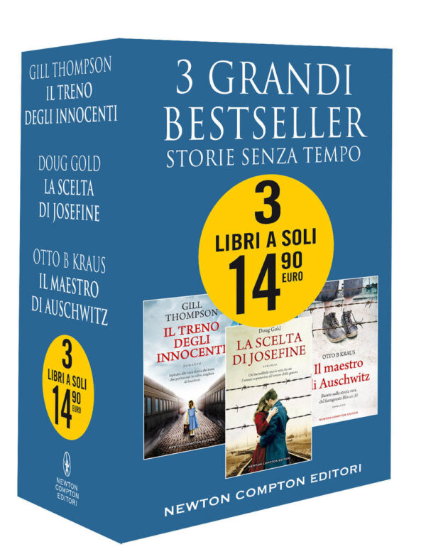Libro 3 grandi bestseller. Storie senza tempo: Il treno degli innocenti-La scelta di Josefine-Il maestro di Auschwitz di Otto B Kraus; Doug Gold; Gill Thompson - ean 9788822753267 - Newton Compton Editori