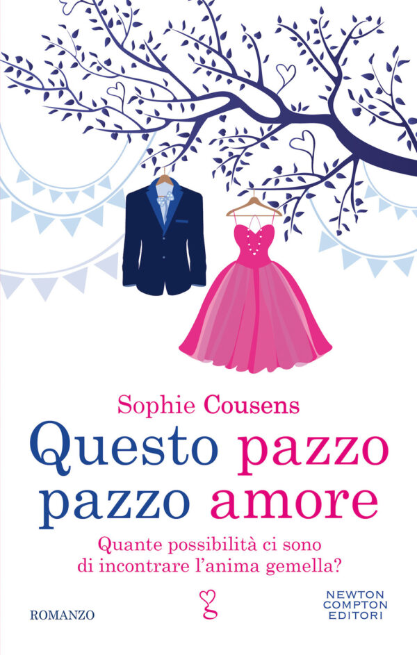 Libro Questo pazzo pazzo amore di Sophie Cousens - ean 9788822753519 - Newton Compton Editori