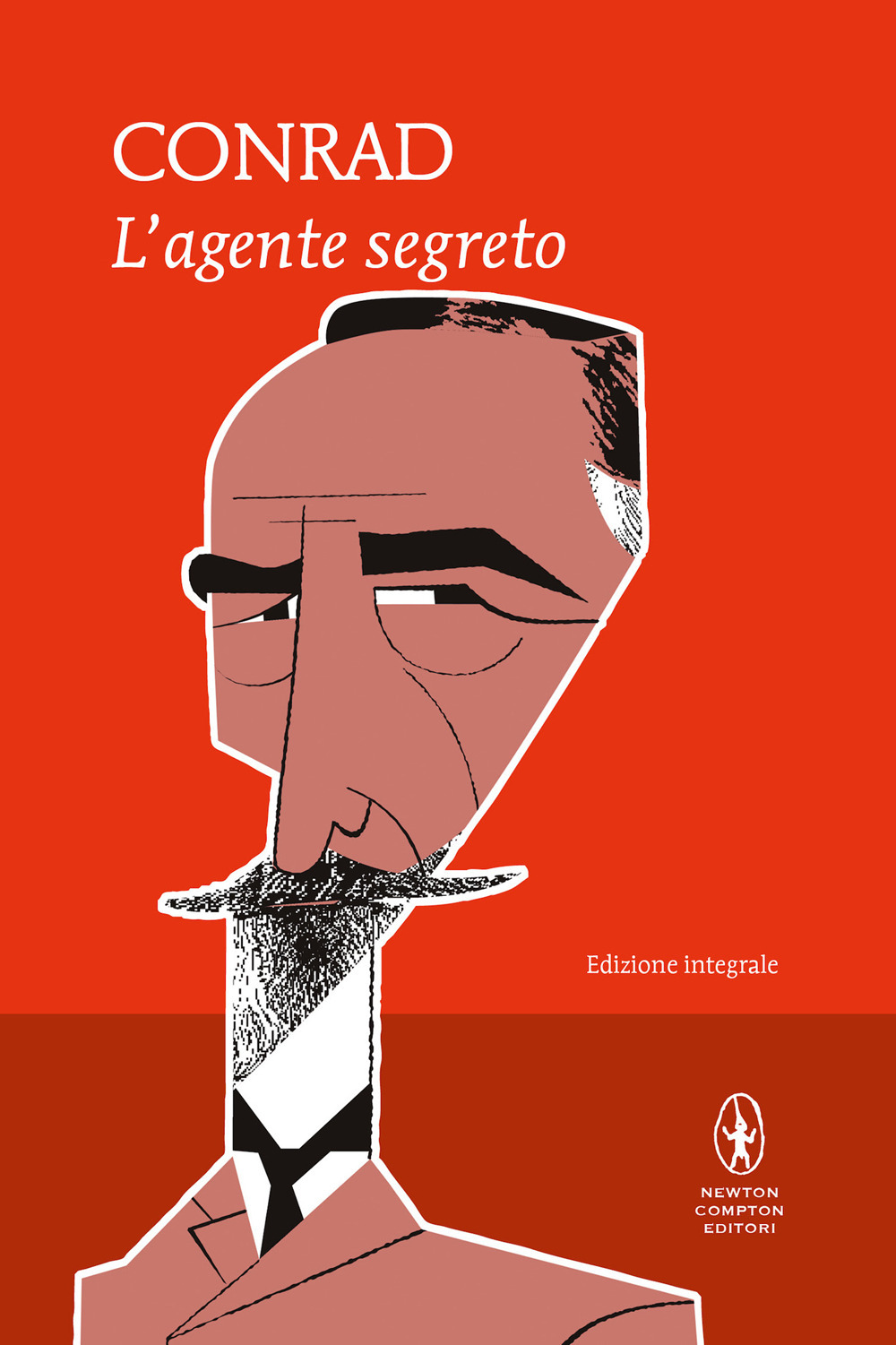 Libro agente segreto di Joseph Conrad - ean 9788822753830 - Newton Compton Editori
