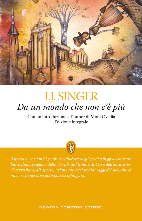 Libro Da un mondo che non c'è più di Israel Joshua Singer - ean 9788822753892 - Newton Compton Editori