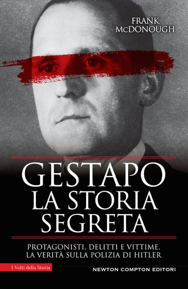 Libro Gestapo. La storia segreta. Protagonisti