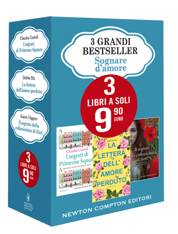 Libro 3 grandi bestseller. Sognare d'amore: I segreti di Primrose Square-La lettera dell'amore perduto-Il segreto della collezionista di fiori di Claudia Carroll; Debbie Rix; Karen Viggers - ean 9788822754141 - Newton Compton Editori