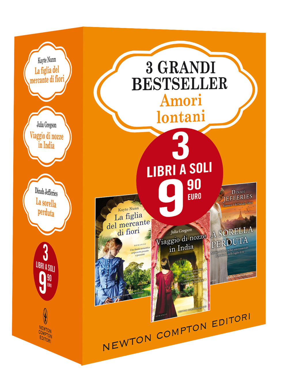 Libro 3 grandi bestseller. Amori lontani: La figlia del mercante di fiori-Viaggio di nozze in India-La sorella perduta di Kayte Nunn; Julia Gregson; Dinah Jefferies - ean 9788822754172 - Newton Compton Editori