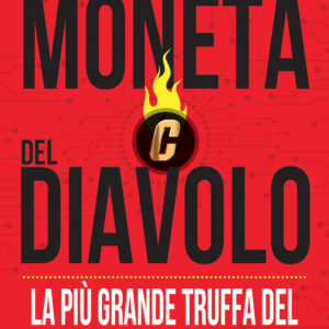 Libro moneta del diavolo. La più grande truffa del secolo sulle criptovalute di Jennifer McAdam; Douglas Thompson - ean 9788822754585 - Newton Compton Editori