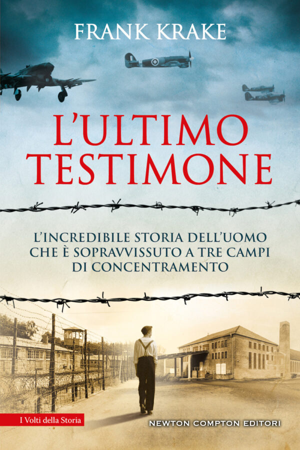 Libro ultimo testimone. L’incredibile storia dell’uomo che è sopravvissuto a tre campi di concentramento di Frank Krake - ean 9788822754608 - Newton Compton Editori