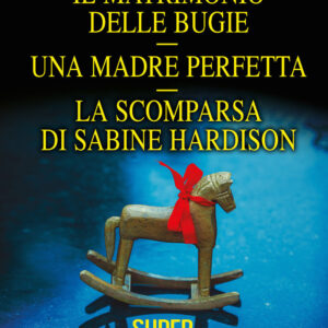 Libro matrimonio delle bugie-Una madre perfetta-La scomparsa di Sabine Hardison di Kimberly Belle - ean 9788822754684 - Newton Compton Editori