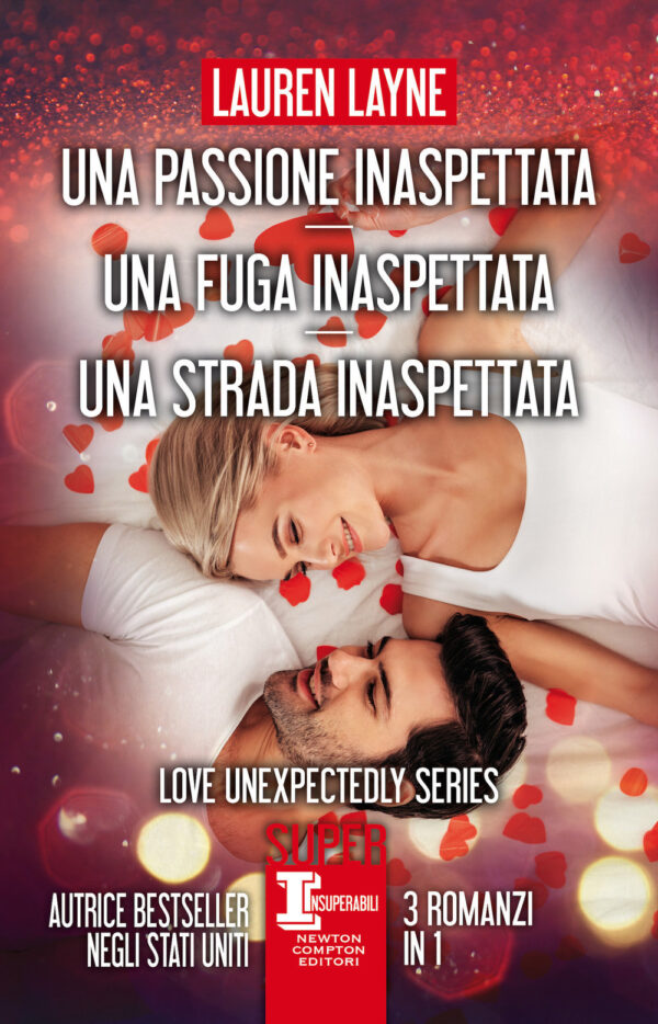 Libro passione inaspettata-Una fuga inaspettata-Una strada inaspettata di Lauren Layne - ean 9788822754707 - Newton Compton Editori