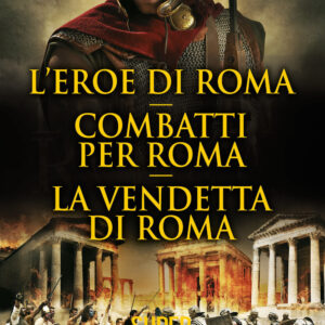 Libro eroe di Roma-Combatti per Roma-La vendetta di Roma di Douglas Jackson - ean 9788822754776 - Newton Compton Editori