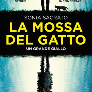 Libro mossa del gatto di Sonia Sacrato - ean 9788822755131 - Newton Compton Editori