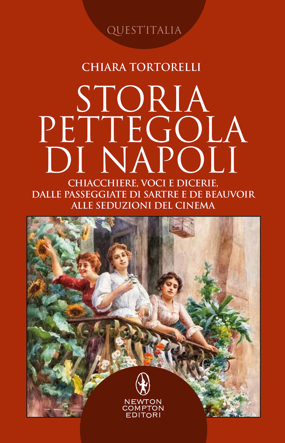 Libro Storia pettegola di Napoli. Chiacchiere