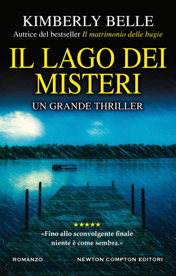 Libro lago dei misteri di Kimberly Belle - ean 9788822755384 - Newton Compton Editori