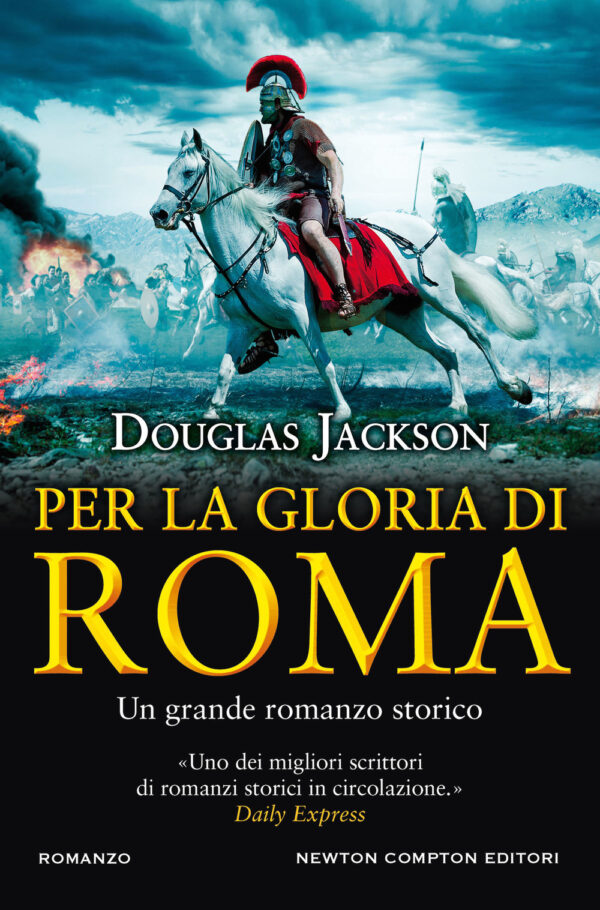 Libro Per la gloria di Roma di Douglas Jackson - ean 9788822755421 - Newton Compton Editori