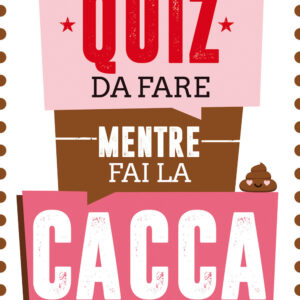 Libro Quiz da fare mentre fai la cacca di Nathan Haselbauer - ean 9788822755704 - Newton Compton Editori