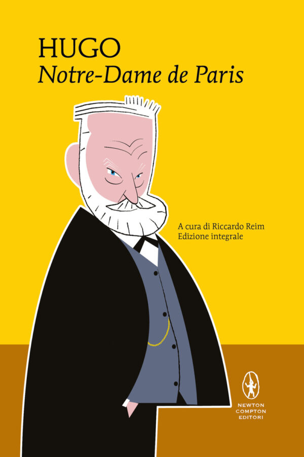 Libro Notre-Dame de Paris di Victor Hugo - ean 9788822755803 - Newton Compton Editori