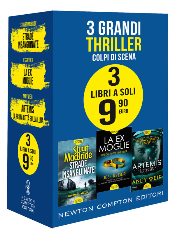 Libro 3 grandi thriller. Colpi di scena: Strade insanguinate-La ex moglie-Artemis. La prima città sulla luna di Stuart MacBride; Jess Ryder; Andy Weir - ean 9788822755834 - Newton Compton Editori