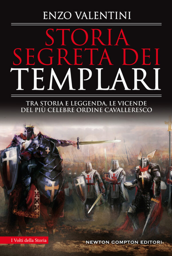 Libro Storia segreta dei Templari. Tra storia e leggenda