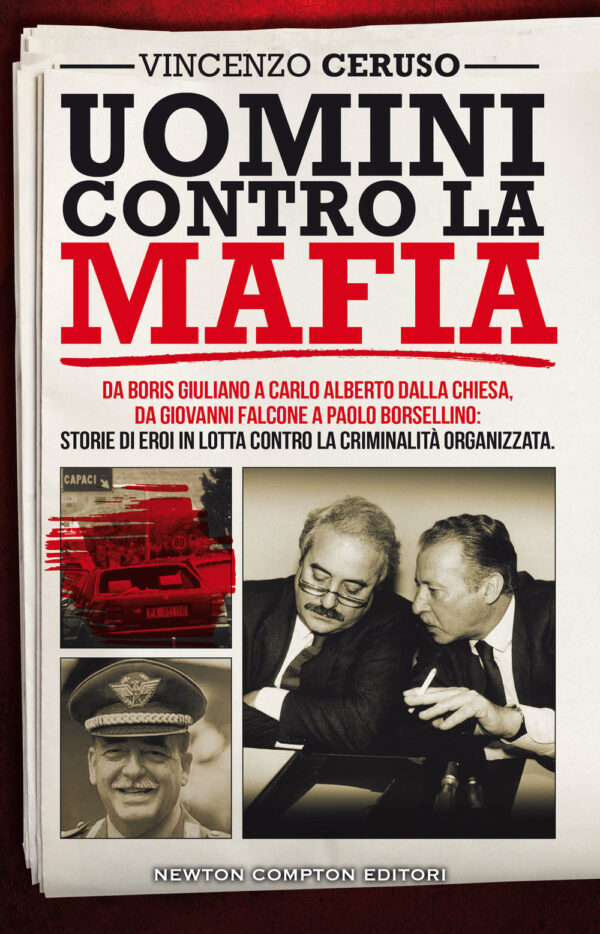 Libro Uomini contro la mafia. Da Boris Giuliano a Carlo Alberto Dalla Chiesa