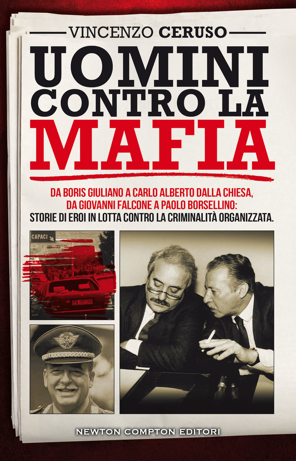 Libro Uomini contro la mafia. Da Boris Giuliano a Carlo Alberto Dalla Chiesa