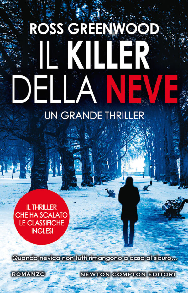 Libro killer della neve di Ross Greenwood - ean 9788822756220 - Newton Compton Editori