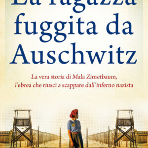 Libro ragazza fuggita da Auschwitz di Ellie Midwood - ean 9788822756459 - Newton Compton Editori