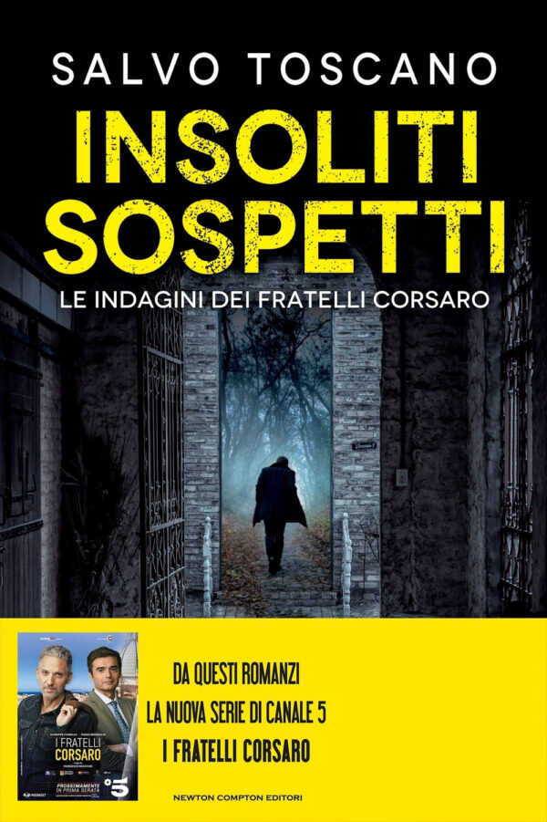 Libro Insoliti sospetti di Salvo Toscano - ean 9788822756527 - Newton Compton Editori