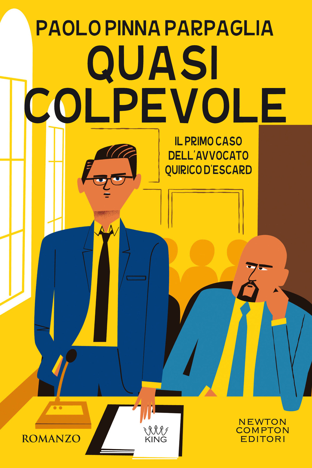 Libro Quasi colpevole. Il primo caso dell'avvocato Quirico D'Escard di Paolo Pinna Parpaglia - ean 9788822756565 - Newton Compton Editori